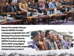 DPRD Provinsi Lampung Nenghadiri Kick Off Meeting Penyusunan RKPD Provinsi Lampung Tahun 2027