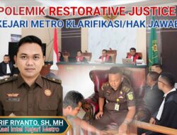 Hak Jawab/Klarifikasi: Kejari Metro Sebut Tidak Ada Intimidasi dan RJ Dalam Perkara Oknum Bos Debt Collector Ari Ubenz