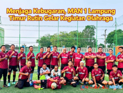 Menjaga Kebugaran, MAN 1 Lampung Timur Rutin Gelar Kegiatan Olahraga