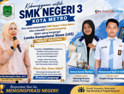 Dua Siswa SMK Negeri 3 Kota Metro Wakili Lampung Menuju Lomba Kompetensi Siswa Tingkat Nasional