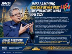 JMSI Lampung Usulkan Dewan Pers Jadi Penanggung Jawab HPN 2027