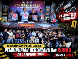 Sadis! 29 Luka Tusuk, Polisi Ungkap Kasus Pembunuhan Berencana dan Curas di Lampung Timur